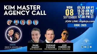 Kim Master Agency Call 9.8.2025 August 2025 Monthly Leaderboard & Newest SNA Highlights