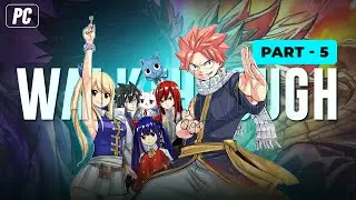 Fairy Tail 2 PC Gameplay Walkthrough (Part-5) - No Commentary