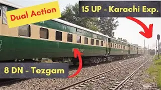 Dual Action: 8DN - Tezgam Express VS 15 UP - Karachi Express - Near Kot Lakhpat || Pakistan Railways