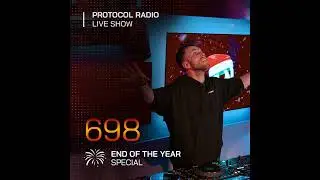Nicky Romero - Protocol Radio 698 (End Of The Year Special)