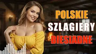Ciepłe Wspomnienia i Polska Tradycja &ndash; Najpiękniejsze Szlagiery Biesiadne 🎶🍷