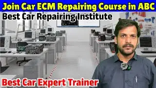 Join Car ECM Repairing Course | Best Car Repairing Institute