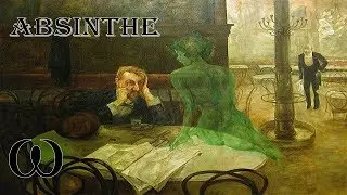 Absinthe: The Lust of The Green Fairy