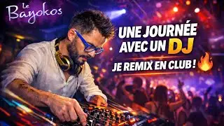 UNE JOURNÉE AVEC UN DJ 😈🔥 | JE REMIX EN CLUB AU BAYOKOS !