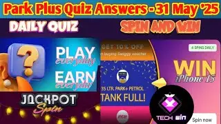 📺 Park Plus Quiz Answers Today - 31 May 2025