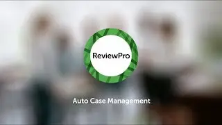 Auto Case Management (ACM) | ReviewPro