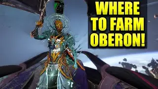 Where To Farm Oberon In Warframe 2022 Update! Warframe Hunters!