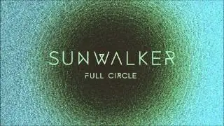 Sunwalker - Full Circle (Full Album) [Free Download]