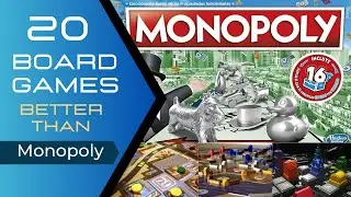 20 Board Games Better Than Monopoly
