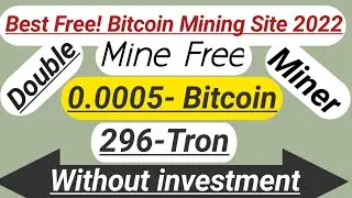 Best Free Bitcoin Mining Site 2022 | Free Mining site | BTC Mining site|#freebitcoinmining#trx#doge