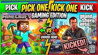 Pick One Kick One: 60 Brutal Gaming Choices! (Minecraft or Fortnite?) 🔥🎮