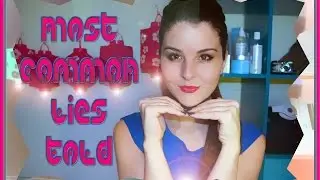 Most Common Lies Told