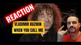 VLADMIR KUZMIN Когда меня ты позовешь - Владимир Кузьмин (Live) 2003 REACTION