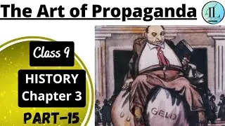 The Art of Propaganda | Nazism and the Rise of Hitler | Class 9 History Chapter 3