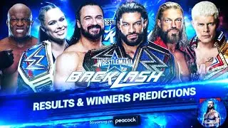 WWE Wrestlemania Backlash 2022 Results & Winners Predictions