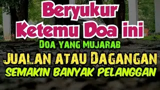 Bersukur ketemu Doa ini Banyak Manfaatnya Melariskan Jualan / Dagangan Anda Makin banyak Rezeki