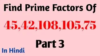 Examples of prime factorisation method | How to find prime factors of any number | Part 3.