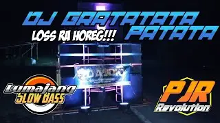 DJ Gratatata Patatata Slow Bass || Lumajang Slow Bass