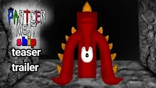 ||Partcer night ship|| Teaser Trailer