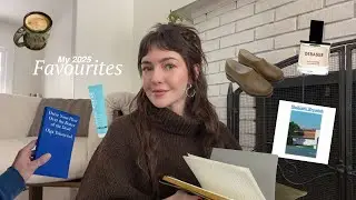 All of my favourite things from 2025