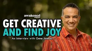 Creativity and the Human Spirit at Play - GENE Jimenez