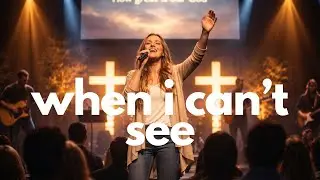 when i can't see, you are here, gospel music #worship