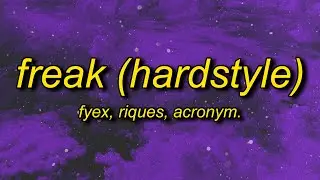 Fyex, Punkinloveee, acronym. - Freak (Hardstyle)
