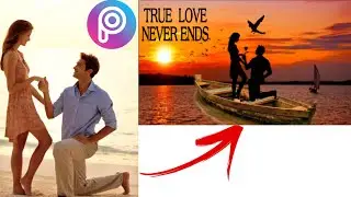 Picsart editing tutorial.. make a romantic scenery...easy way process....