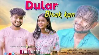 DULAR DISAK KAN NEW SANTHALI full VIDEO 2023 | ELIYAS JUHI || Stephan Tudu || Santhali Academy Bd