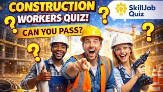 Are You Ready to Be a Site Supervisor? | SkillJob Quiz