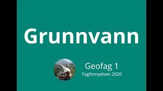 Geofag 1 #30 Grunnvann
