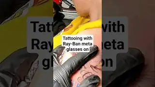 Tattooing with Ray-Ban meta glasses on. #tattoos #Tattboy1000 #tattooing