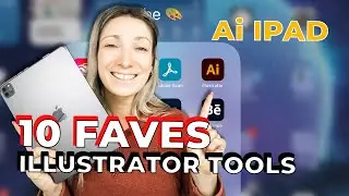 MY TOP 10 TOOLS IN ILLUSTRATOR FOR IPAD + Quick tutorials on how to use them