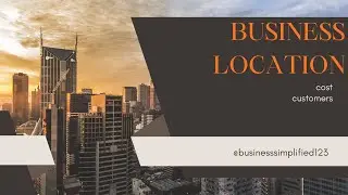 Business Location Decisions: Where Manufacturing, Retail, and Service Businesses Choose to Operate