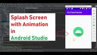 Splash Screen with Animation in Android Studio | Android Tutorial's