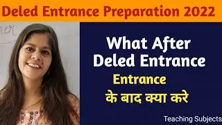 Deled Admission 2022 || what After Deled Entrance  || Admission Process || Deled Admission kese le