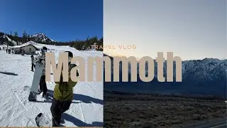 Mammoth Mountain Snowboarding & Car Camping Weekend | Feb 2025