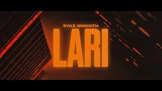 Syaz Smooth  - Lari (Official Lyric Video)