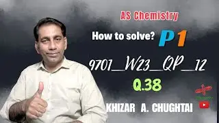 How to Solve? Q38 | 9701_w23_qp_12 | AS Chemistry Explained.