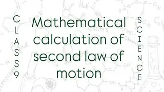 Mathematical calculation of second law of motion class9 science #class #science #ncert #cbse #study 