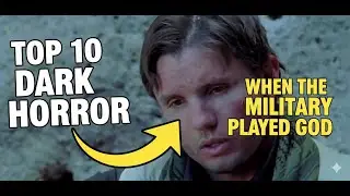 10 Classic Horror Movies Exposing Terrifying Military Experiments
