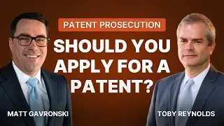 Strategic Thinking in Patent Prosecution: When and Why Should You Patent?