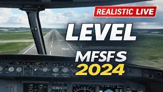 REALISTIC MSFS 2024 Career Mode LIVE – Perfect Landings | Lv 260