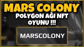 Matic Ağı NFT Oyunu Mars Colony Yeni Oyunlarını Oyna Para Kazan !!