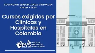 Cursos exigidos por hospitales o clínicas en Colombia