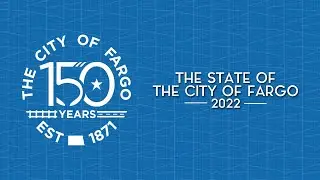 State of The City of Fargo - 2022