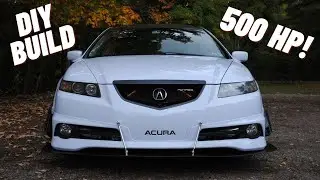 Создание Acura TL с наддувом мощностью 500 л.с. / Добро пожаловать обратно