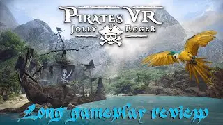 Pirates vr: Jolly Roger no commentary gameplay review