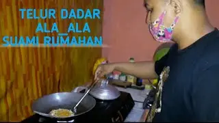 TELOR DADAR ALA_ALA SUAMI RUMAHAN