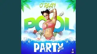 Pool Party (feat. O'RIIAN)